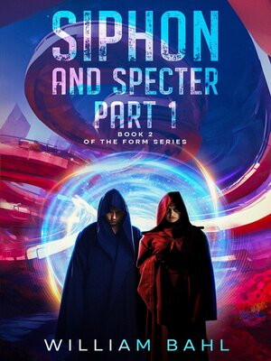 cover image of Siphon and Specter Part 1